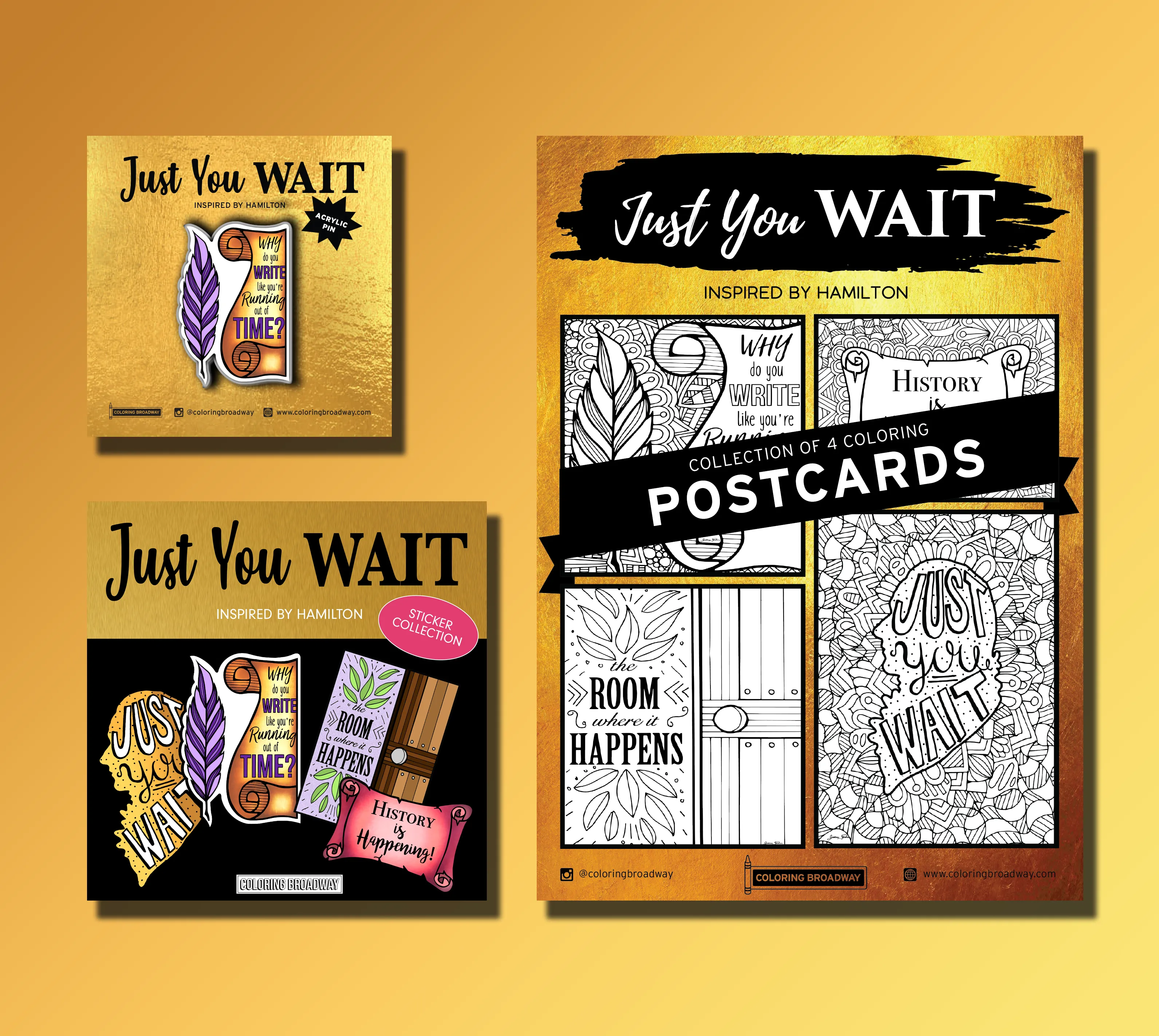 HAMILTON "JUST YOU WAIT"- COLOR IT, STICK IT, PIN IT BUNDLE (With "Why do You Write.." PIN)